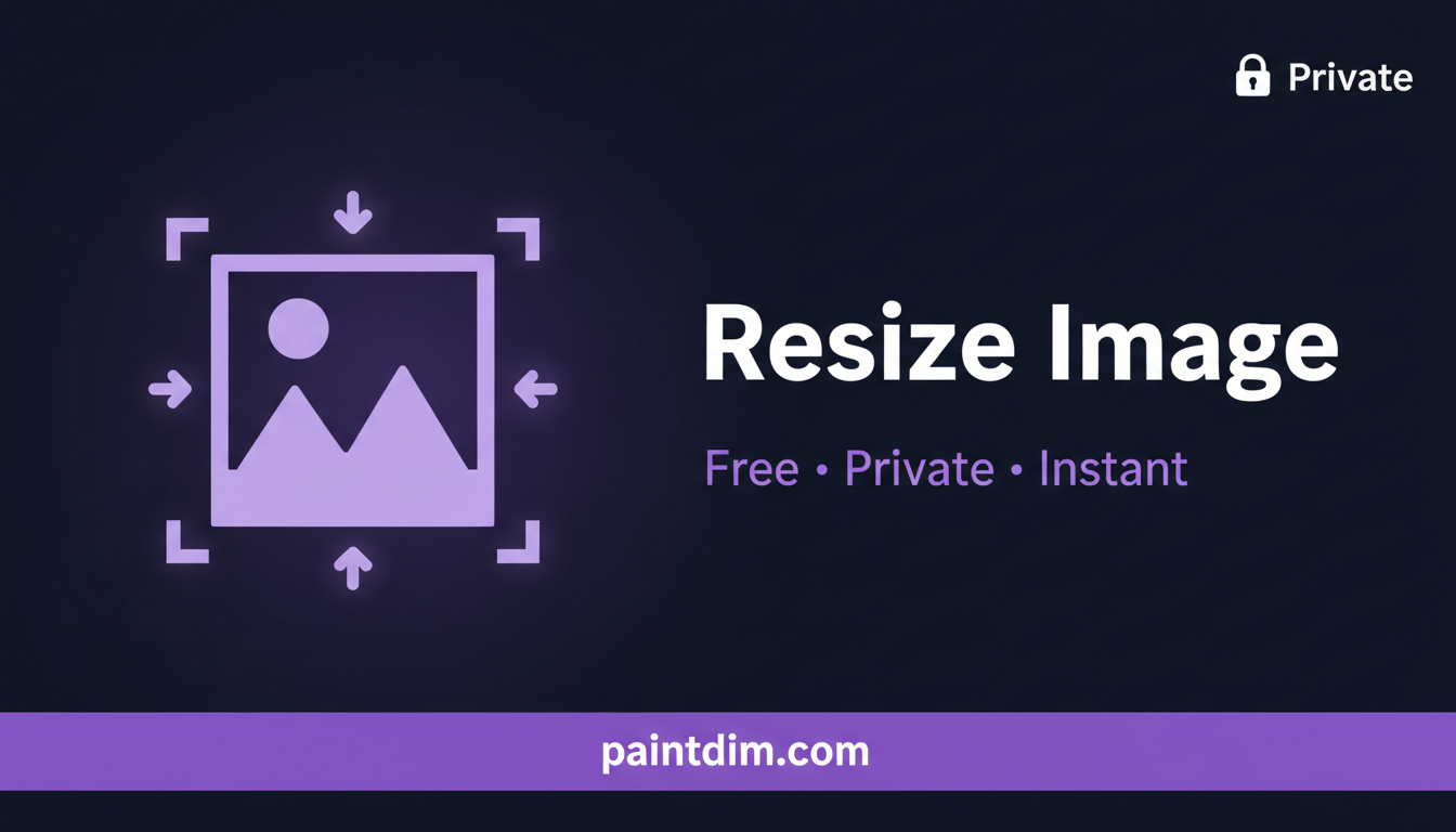 No Resizing Resize Image Online β Free, Private, No Upload | PaintDim